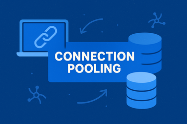 Connection Pooling in SQL Server: What, When, and How